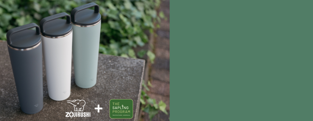 A Tree for a Bottle camapaign banner. Zojirusi will plant one tree for every bottle, mug, tumbler purchased during the months of July and August.