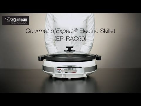 Gourmet d'Expert® Electric Skillet EP-RAC50 – Zojirushi Online Store